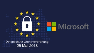 Microsoft reagiert auf die Datenschutz-Grundverordnung