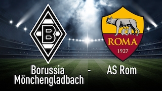 Europa League: Mönchengladbach gegen AS Rom 