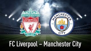 Premier League: FC Liverpool – Manchester City