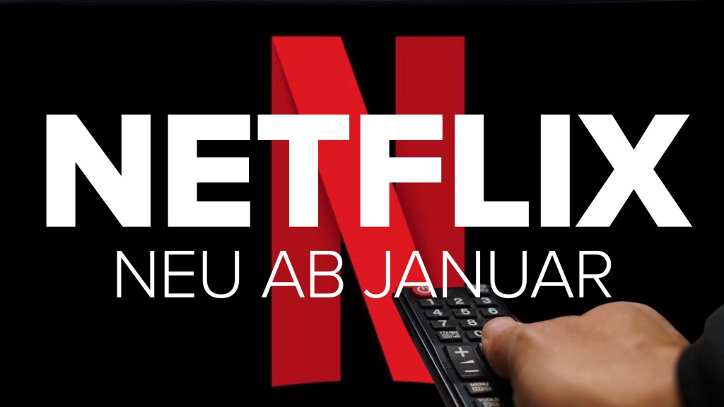 Netflix Diese Serien und Filme sind neu im Januar COMPUTER BILD
