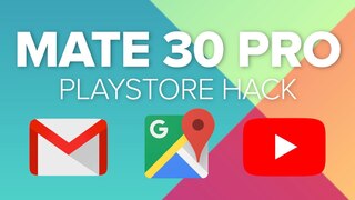Huawei Mate 30 Pro: Google-Apps und Play Store installieren