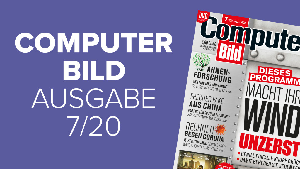 Heftvorschau: Das bietet die COMPUTER BILD 7/2020