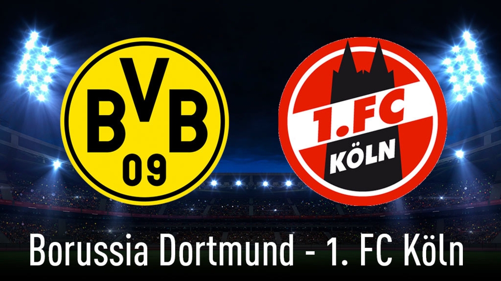 Bundesliga: Dortmund gegen 1. FC Köln live sehen - COMPUTER BILD