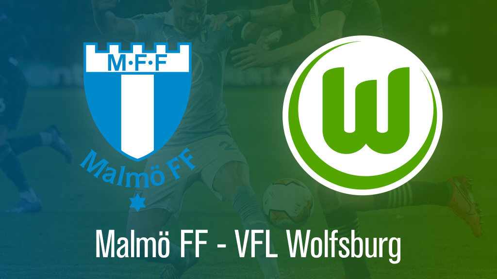 Europa League Malmo Ff Gegen Vfl Wolfsburg Im Tv Stream
