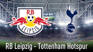 Champions League: Leipzig - Tottenham