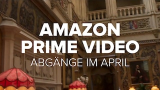 Amazon Prime Video: Diese Titel verschwinden im April
