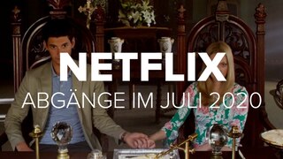 Netflix-Abgänge: Das verschwindet im Juli