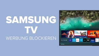 Samsung TV: Werbung blockieren