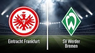 Eintracht Frankfurt gegen Werder Bremen 