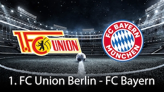 Union Berlin – Bayern München