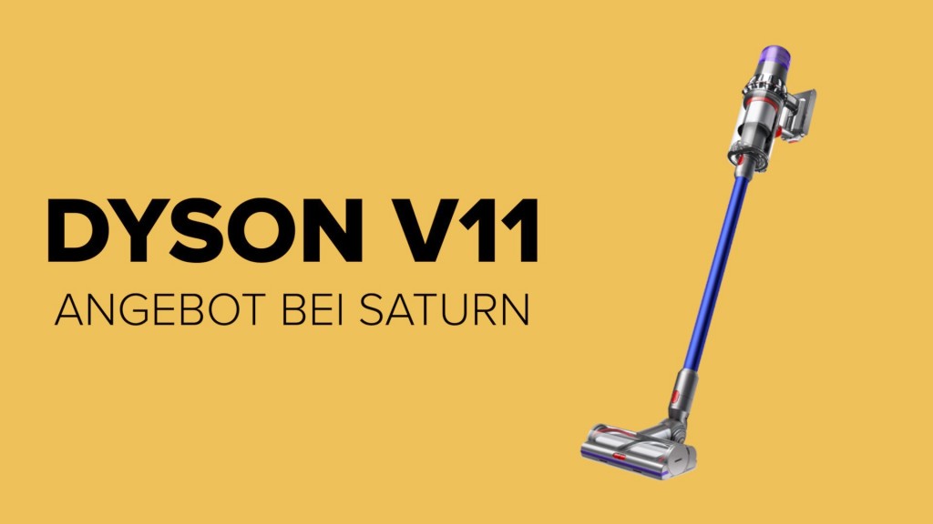Saturn-Angebot: Beliebten Dyson V11 mit Rabatt sichern - COMPUTER BILD