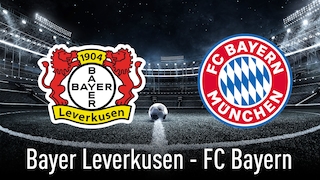 Bayer Leverkusen gegen FC Bayern München