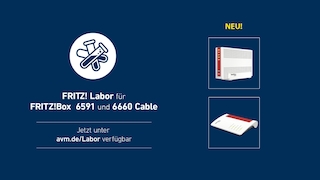 Fritz Labor für FritzBox 6660 Cable und 6591 Cable