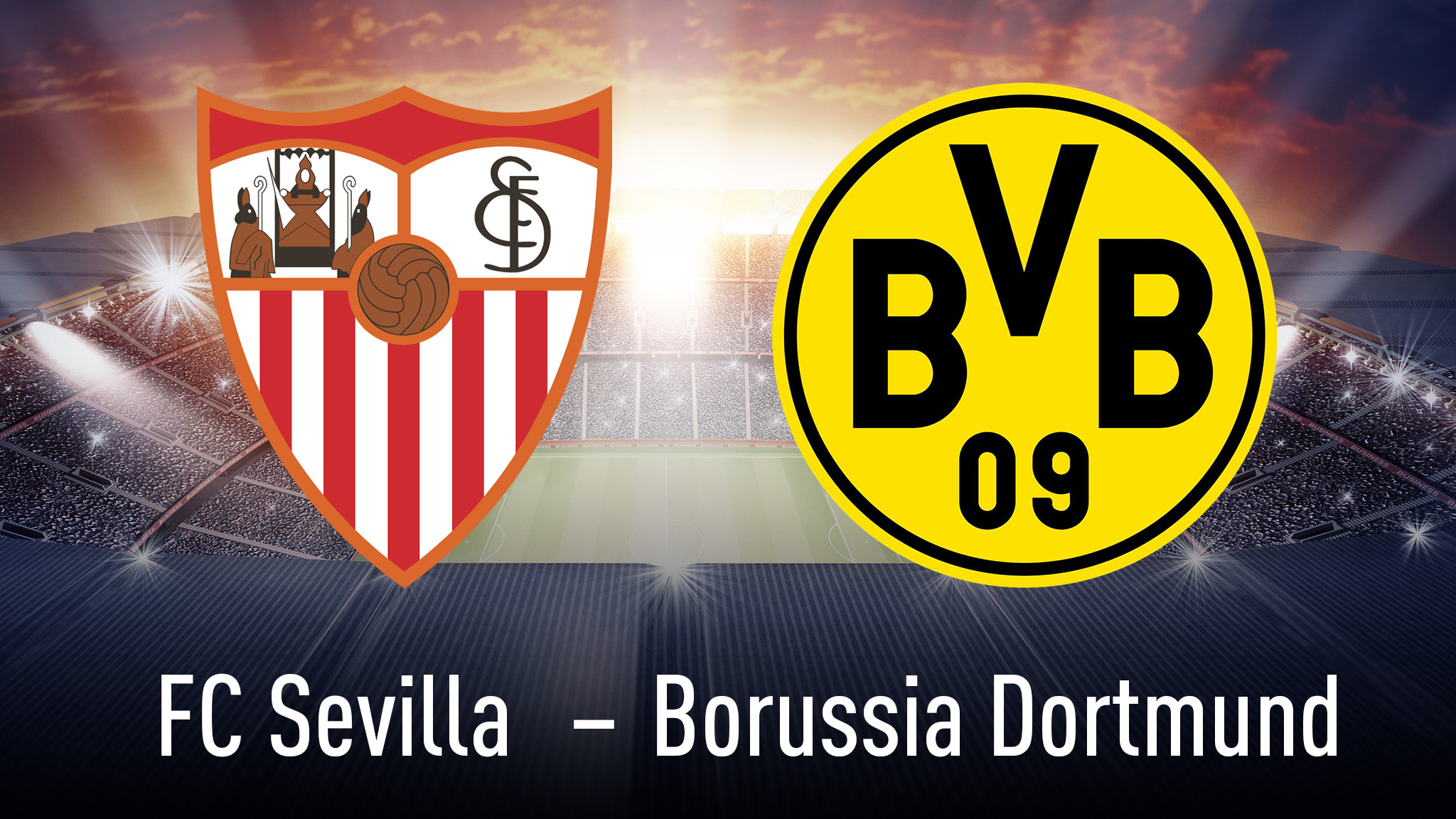 Champions League FC Sevilla gegen Borussia Dortmund live sehen