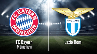 Champions League: Bayern gegen Lazio Rom
