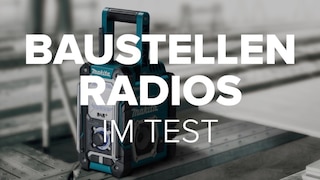 Die besten Baustellenradios: Im COMPUTER BILD Test