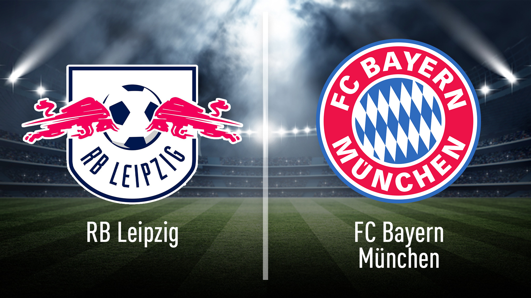 Bundesliga RB Leipzig gegen FC Bayern live sehen