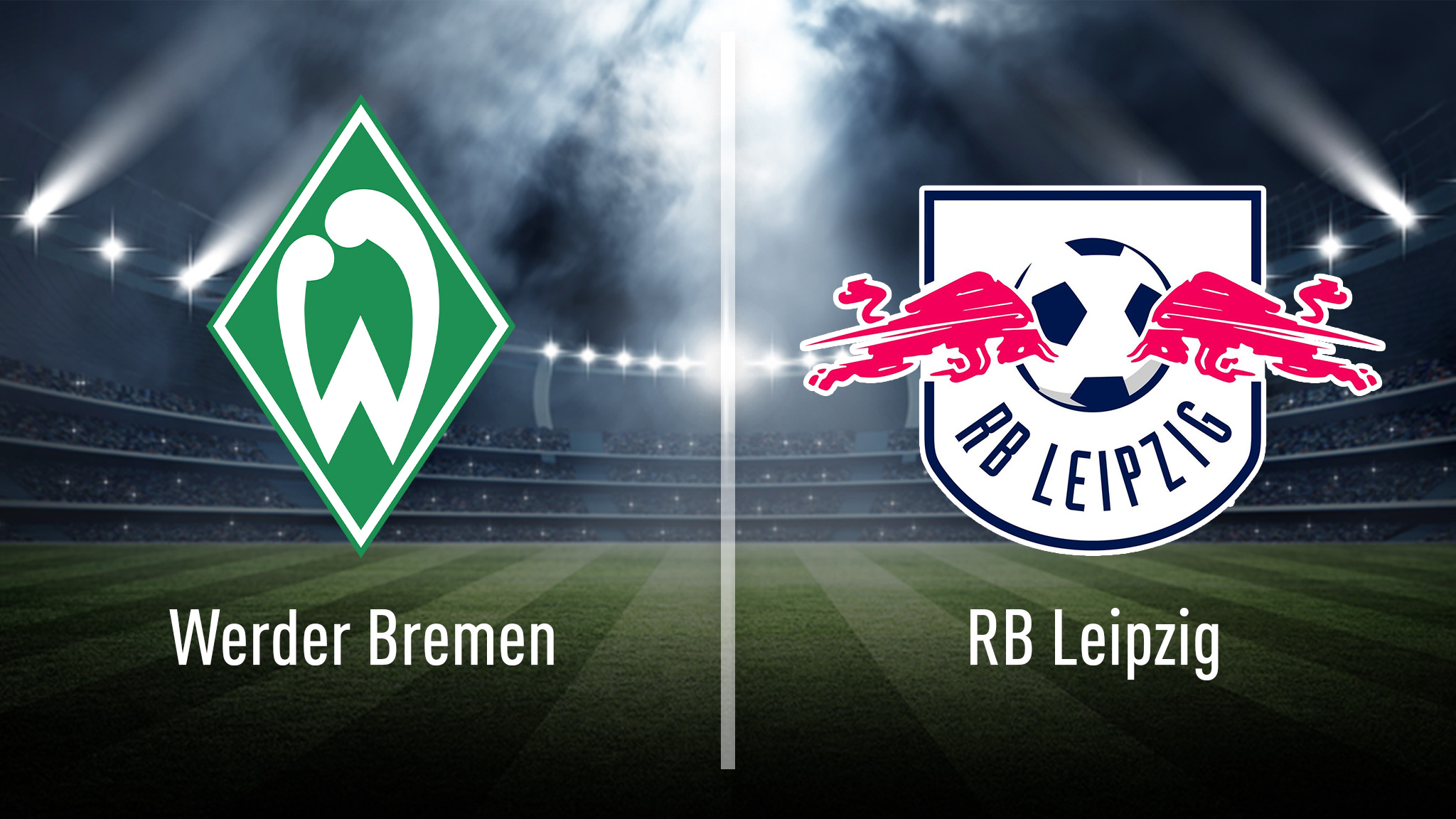 DFB-Pokal Werder Bremen gegen RB Leipzig live sehen