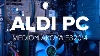 Aldi PC für 399 Euro: Medion Akoya E32014 im Test