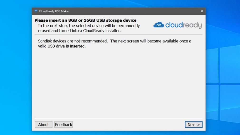 Cloudready-Tutorial: Beliebiges Notebook in ein Chromebook verwandeln Dreimal auf "Next" klicken und einige Minuten warten, schon ist ein CloudReady-Live-System- und -Installer-Stick erstellt. 