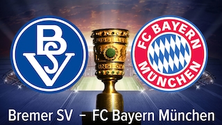 DFB-Pokal Bremer SV Bayern München sportwetten: Tipps, Prognosen, Quoten