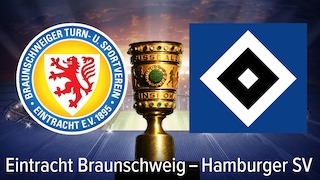 DFB-Pokal HSV, Eintracht Braunschweig, sportwetten: Tipps, Prognosen, Quoten