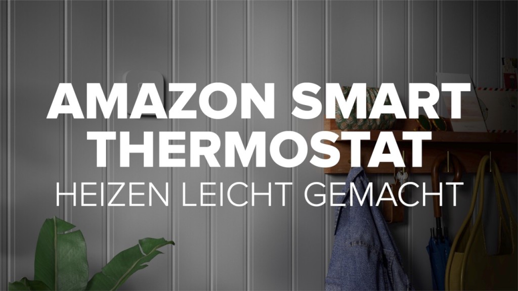 Amazon Smart Thermostat: Heizen leicht gemacht - COMPUTER BILD