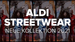 Aldi Streetwear: Neue Kollektion 2021
