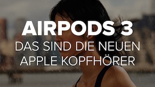 AirPods 3: Das sind die neuen Apple Kopfhörer
