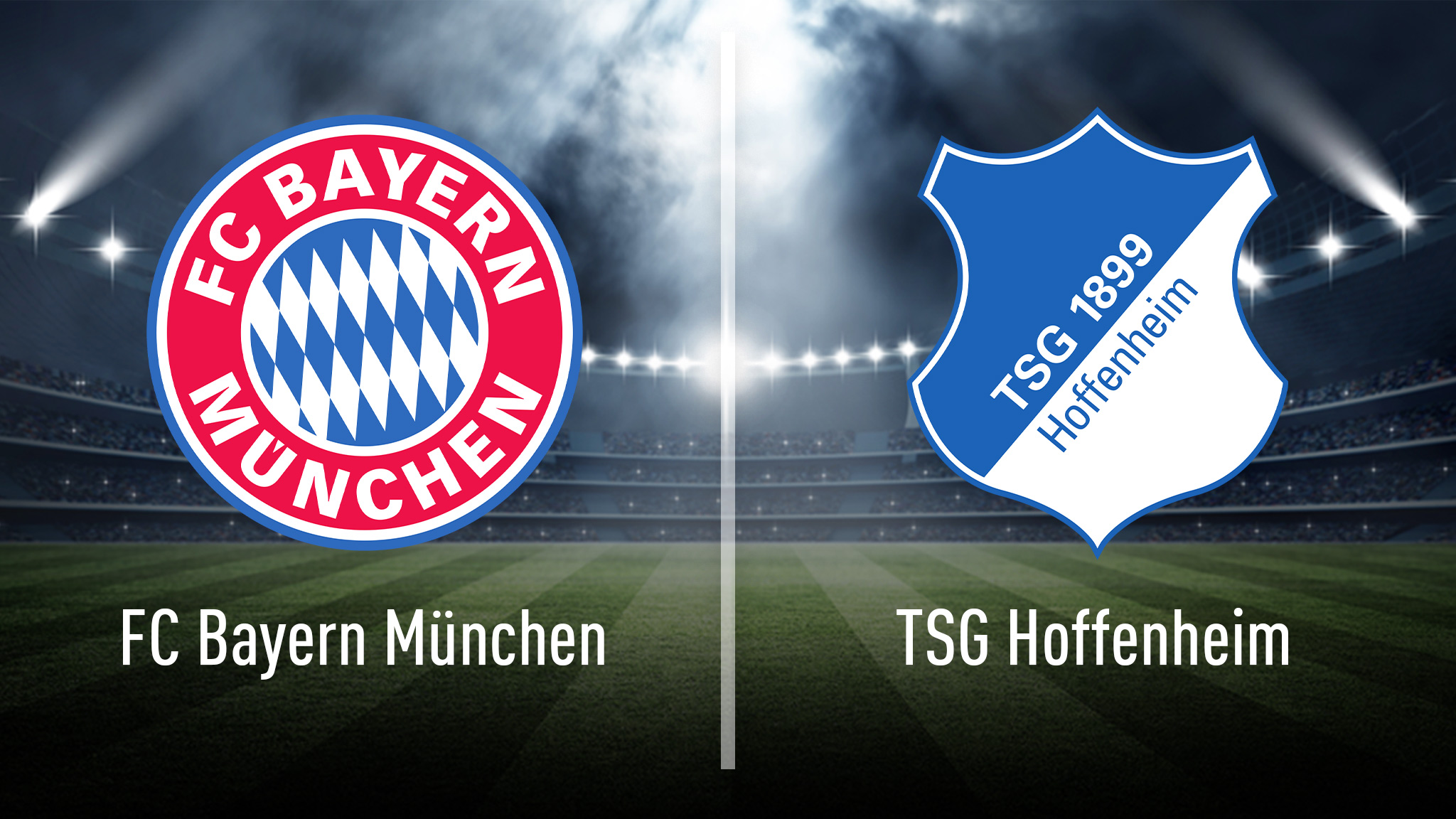 Bundesliga Bayern gegen Hoffenheim live sehen