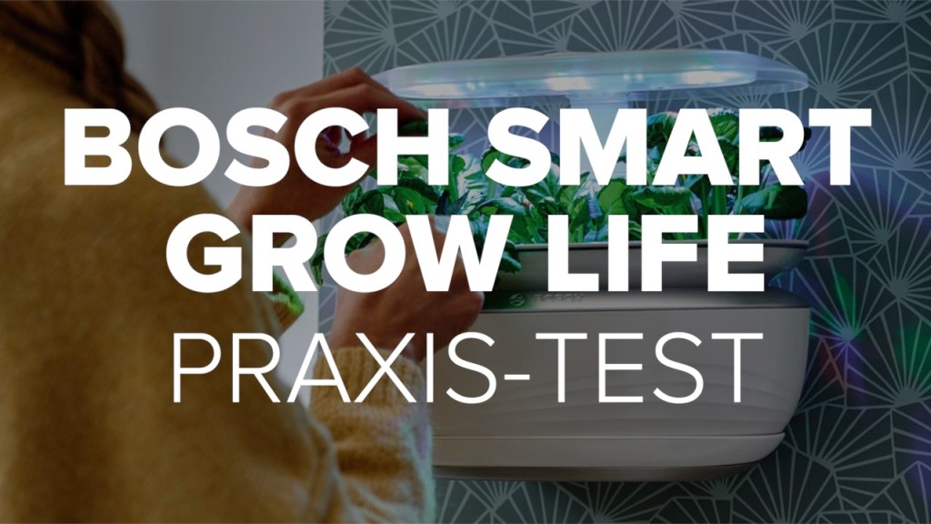 Bosch Smart Grow Life PraxisTest COMPUTER BILD