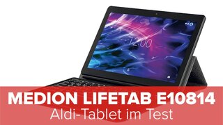 Medion LifeTab E10814: Aldi-Tablet im Test