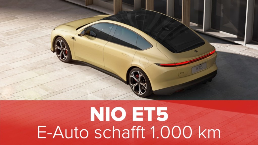 Nio ET5 EAuto schafft 1.000 Kilometer COMPUTER BILD