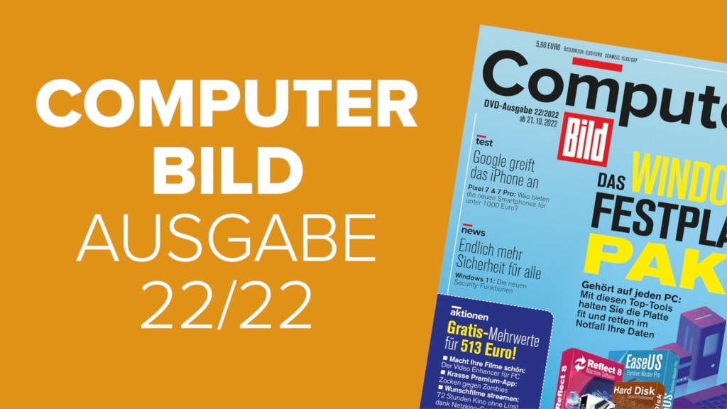 Heftvorschau: Das bietet die COMPUTER BILD 22/2022
