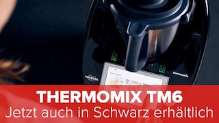 Thermomix TM6: Jetzt auch in Schwarz erhältlich