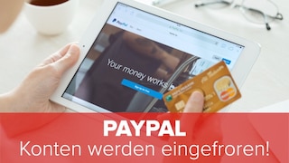 PayPal: Konten werden eingefroren!