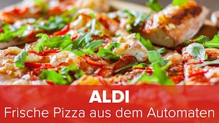 Aldi: Frische Pizza aus dem Automaten