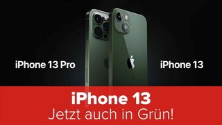 Apple iPhone 13 jetzt auch in Grün zu haben
