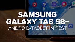 Samsung Galaxy Tab S8+: Android-Tablet im Test