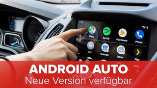 Android Auto: Neue Version verfügbar