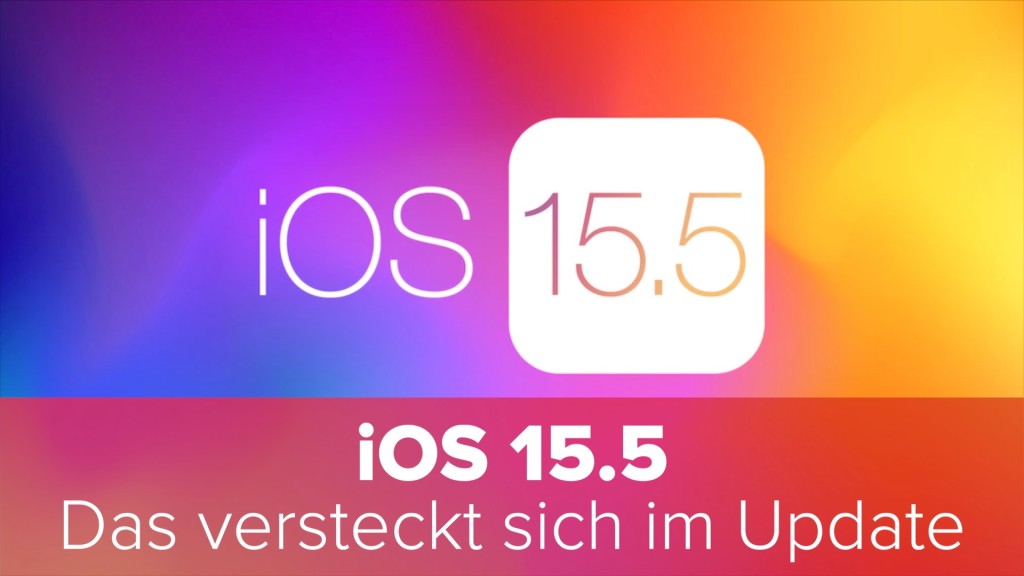 Apple iOS 15.5: Das versteckt sich im Update