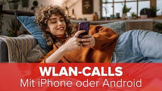 WLAN-Calls: Mit iPhone oder Android
