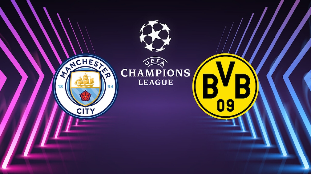 Champions League: Manchester City – Dortmund im TV und Stream