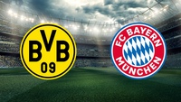 Dortmund gegen Bayern live im TV und Stream