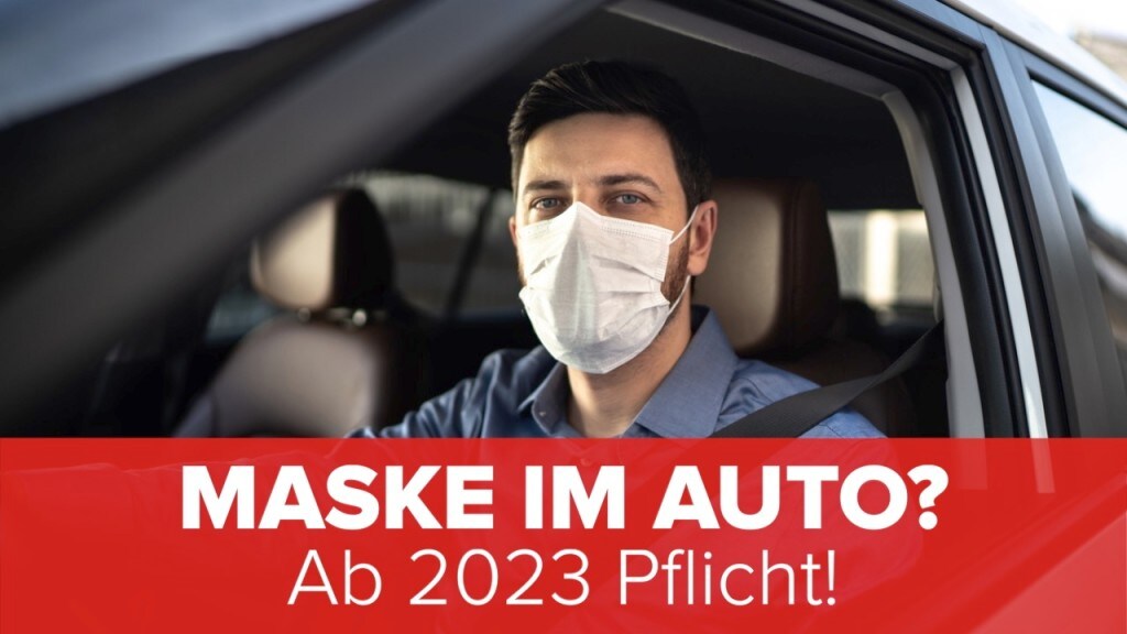 Ohne Maske im Auto Deshalb droht bald ein Bußgeld COMPUTER BILD
