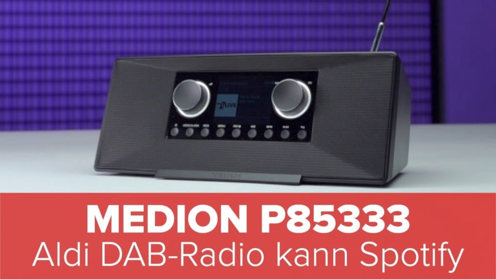 Medion P85333 Dieses AldiDABRadio kann Spotify COMPUTER BILD