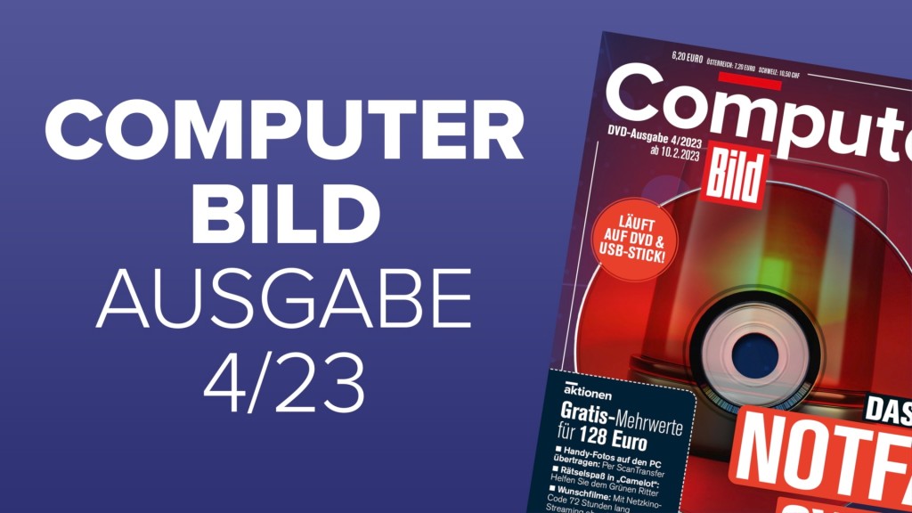 Heftvorschau: Das bietet die COMPUTER BILD 4/2023 - COMPUTER BILD