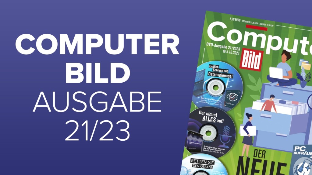 Heftvorschau: Das bietet die COMPUTER BILD 21/2023