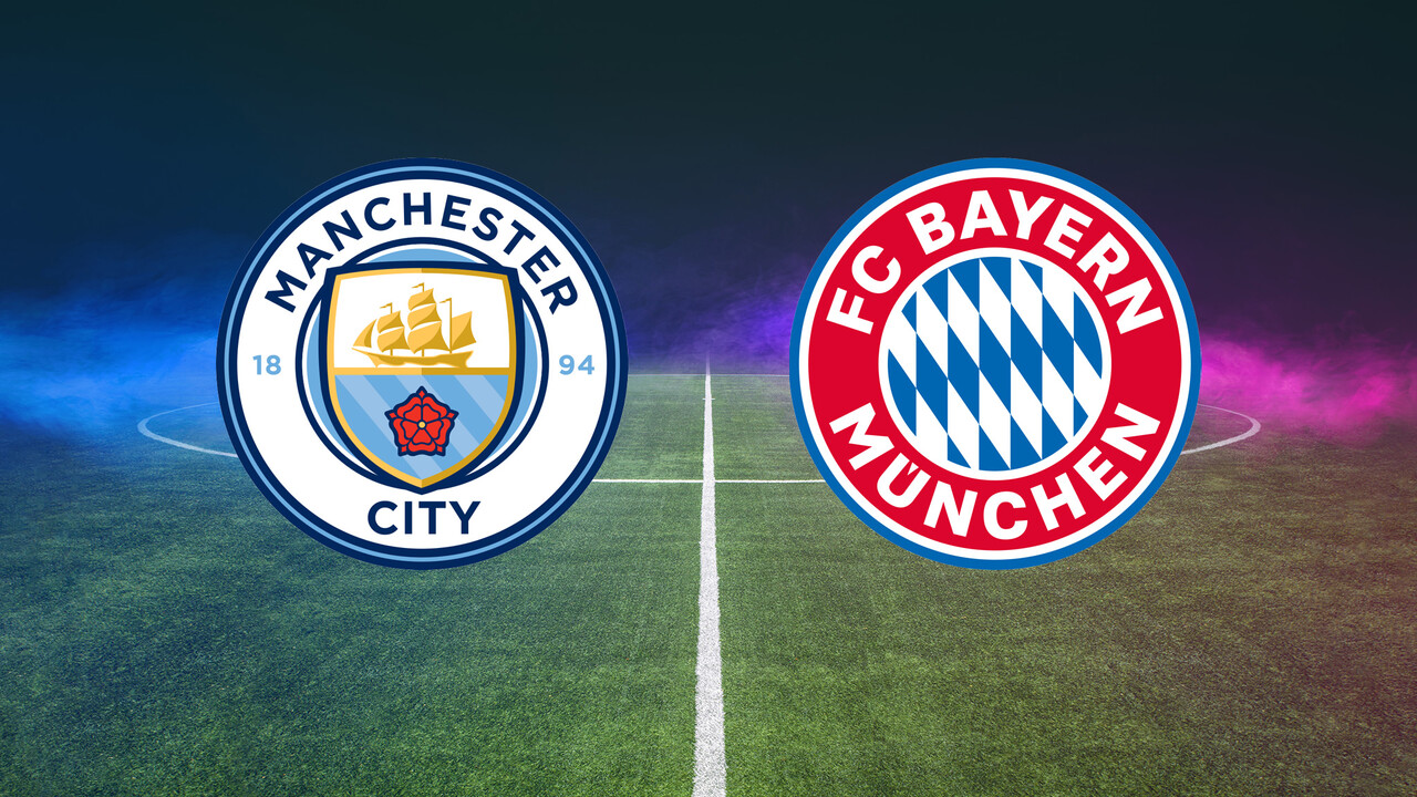 Manchester City gegen Bayern München live sehen? So klappt es!