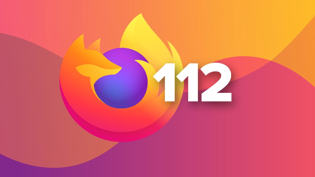 Firefox 112 ist da